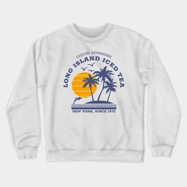 Long island iced tea - Since 1972 Crewneck Sweatshirt by All About Nerds